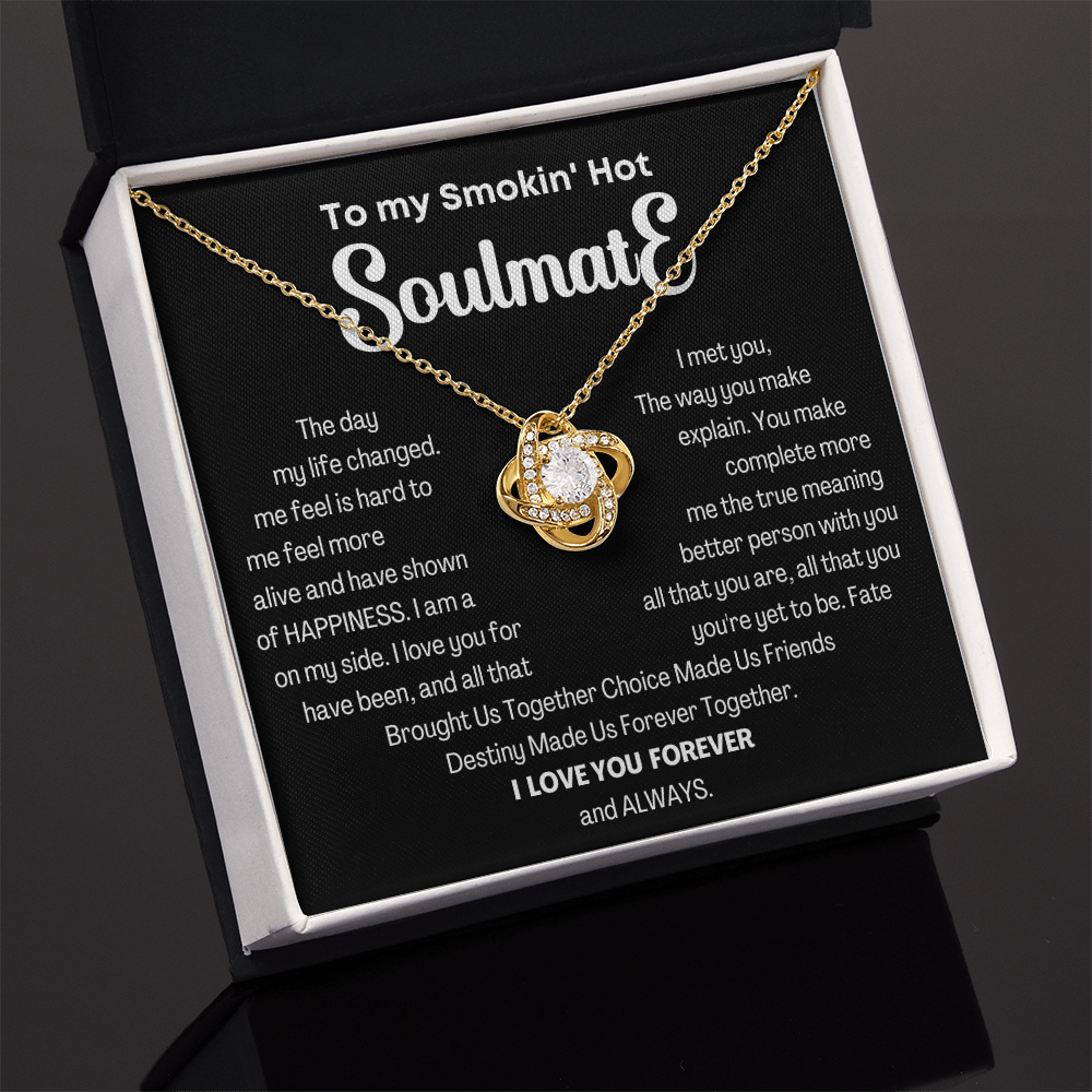 To my Smokin' Hot Love Knot Soulmate Necklace, Anniversary Gift for Wife, Girlfriend Necklace