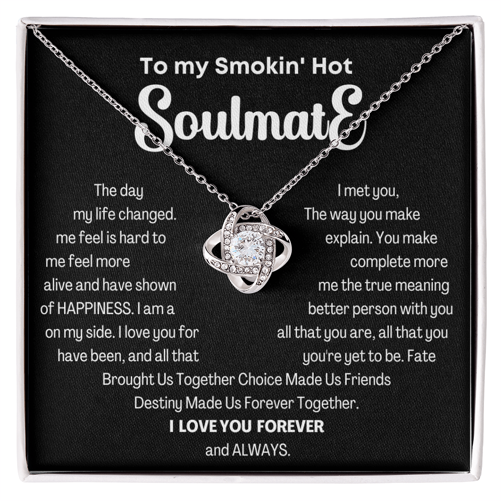To my Smokin' Hot Love Knot Soulmate Necklace, Anniversary Gift for Wife, Girlfriend Necklace