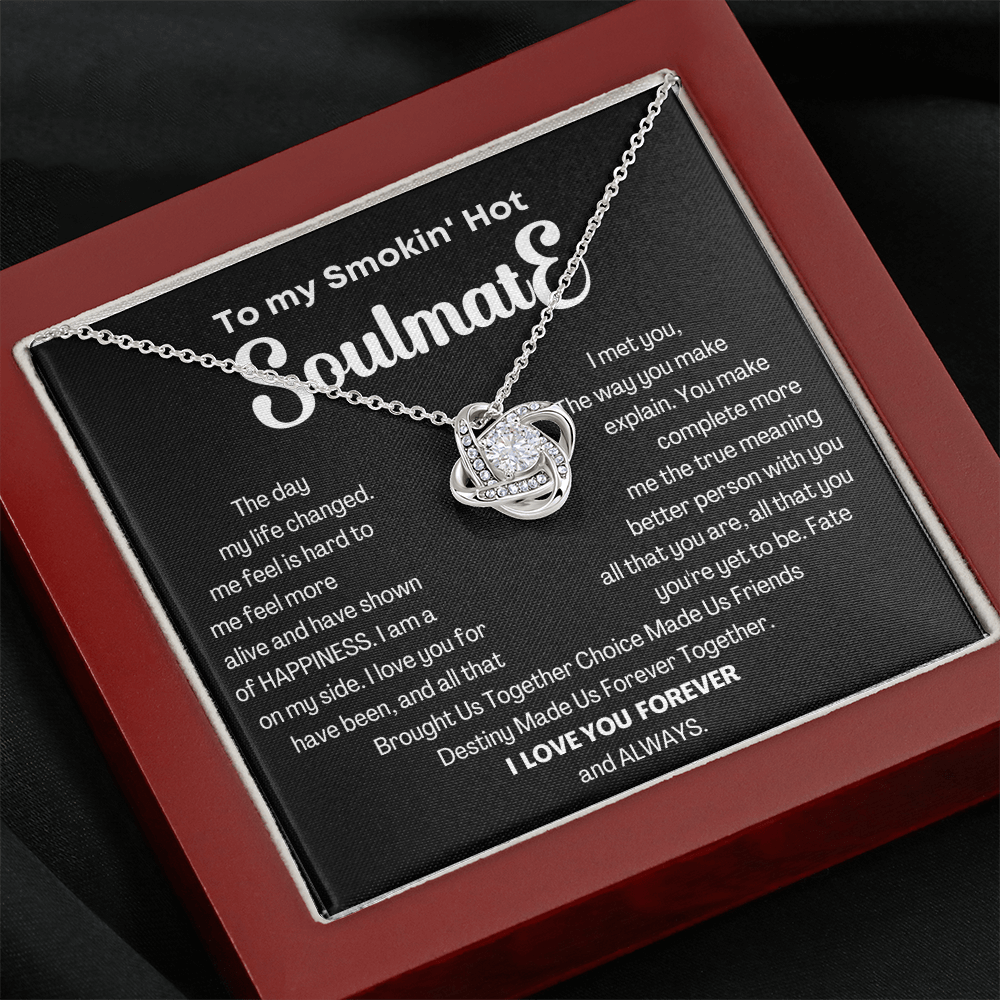 To my Smokin' Hot Love Knot Soulmate Necklace, Anniversary Gift for Wife, Girlfriend Necklace